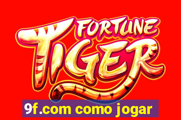 9f.com como jogar